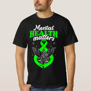 Mental Health Matters Flowers Awareness Women  T-Shirt