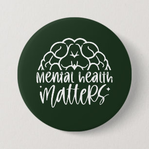 Mental Health Matters Graphic Awareness  7.5 Cm Round Badge