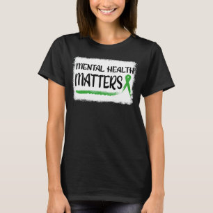 Mental Health Matters Green Ribbon Mental Health A T-Shirt