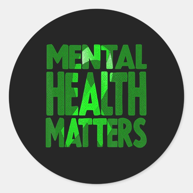 Mental Health Matters May is Mental Health Awarene Classic Round Sticker (Front)