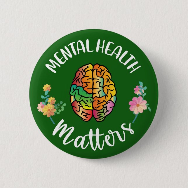 Mental Health Matters | Mental Health Awareness 6 Cm Round Badge (Front)