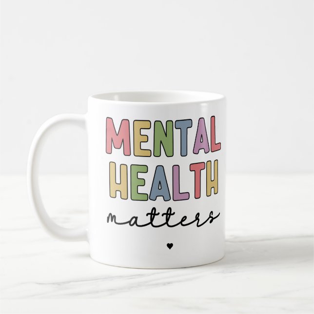 Mental Health Matters | Mental Health Awareness Coffee Mug (Left)