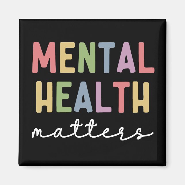 Mental Health Matters | Mental Health Awareness Magnet (Front)
