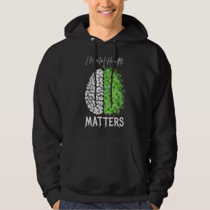Mental Health Matters Mental Health Awareness Mont Hoodie