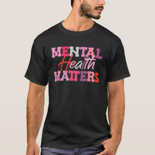 Mental Health Matters National Stress Awareness Mo T-Shirt
