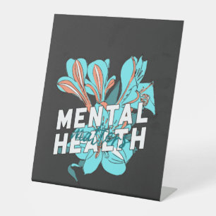 Mental Health Matters Pedestal Sign