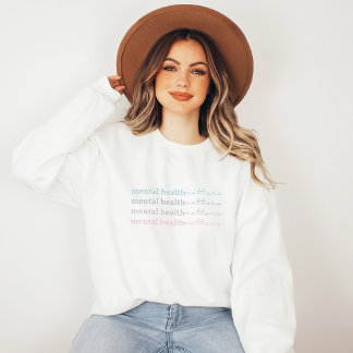 Mental Health Matters | Quote IV French Grey Sweatshirt
