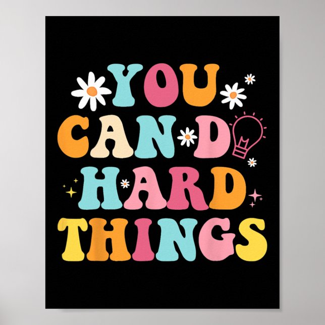 Mental Health Matters Quote You Can Do Hard Things Poster (Front)