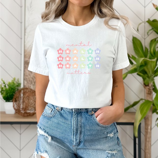 Mental Health Matters | Retro Flowers Pastel Rainb T-Shirt (Mental Health Matters shirt | Retro Flowers Pastel Rainbow | Aesthetic t-shirt)