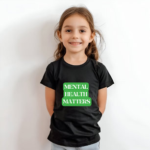 Mental Health Matters – Spread Awareness  T-Shirt