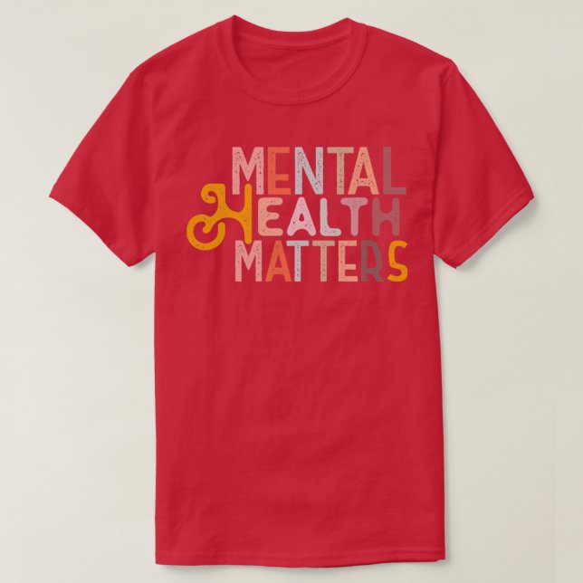 Mental Health Matters T-Shirt (Design Front)