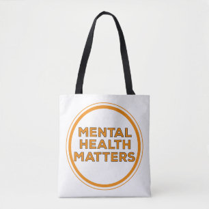 Mental Health Matters Tote Bag