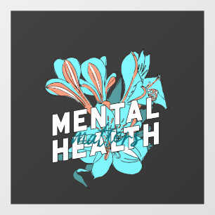 Mental Health Matters Window Cling