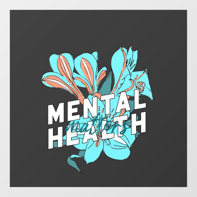 Mental Health Matters Window Cling (Sheet)