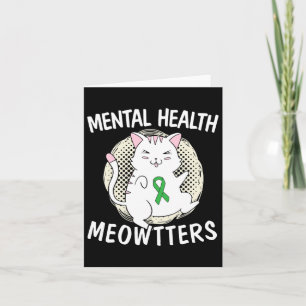 Mental Health Meowtters Cat Lover End The Stigma S Card