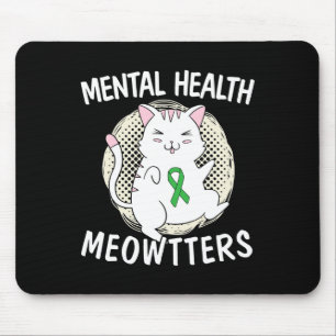 Mental Health Meowtters Cat Lover End The Stigma S Mouse Mat