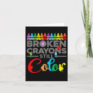 Mental Health Motivation Saying Broken Crayons Sti Card
