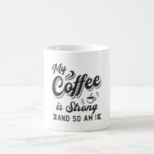 Mental Health My Coffee Is Strong Care Awareness Coffee Mug