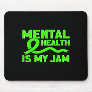 Mental Health My Jam Mental Health Awareness Mouse Mat