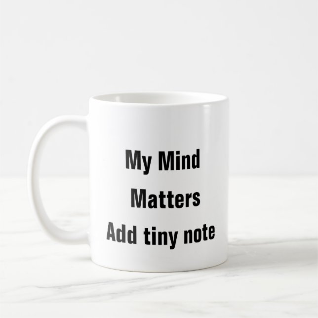 Mental Health My Mind Matters therapy Mug (Left)