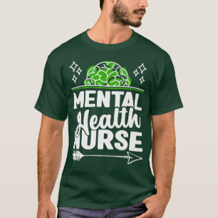 Mental Health Nurse Nurses Nursing Rn5143 T-Shirt