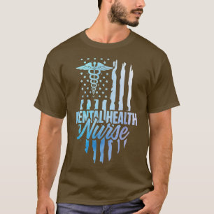 Mental Health Nurse Nursing Rn5218 2391 T-Shirt
