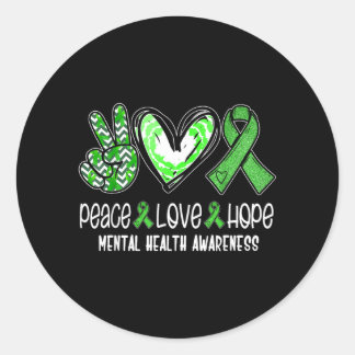 Mental Health Peace Love Hope Awareness Funny Classic Round Sticker