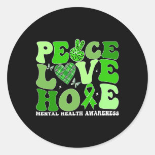 Mental Health Peace Love Hope Green Mental Health Classic Round Sticker