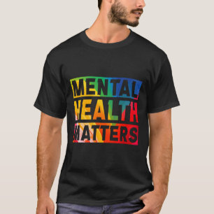 Mental Health Problems Awareness Month For Men And T-Shirt