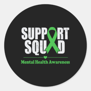 Mental Health Problems Awareness Support Squad Gre Classic Round Sticker