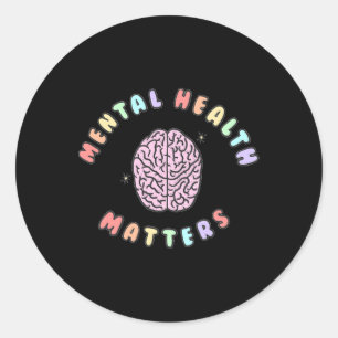 Mental Health Problems Awareness T Classic Round Sticker