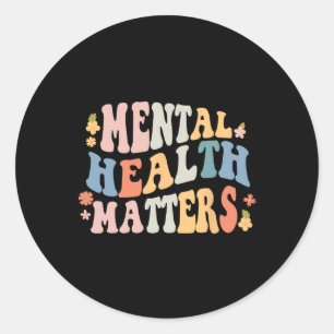 Mental Health Problems Be Kind Groovy Retro Mental Classic Round Sticker