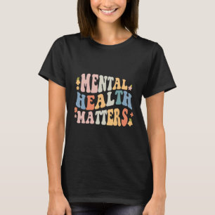 Mental Health Problems Be Kind Groovy Retro Mental T-Shirt