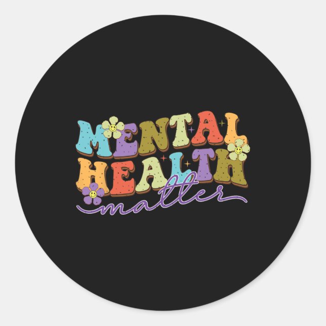 Mental Health Problems End The Stigma  Classic Round Sticker (Front)