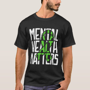 Mental Health Problems Fight Stigma Mental Health T-Shirt