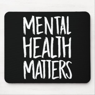 Mental Health Problems Gift Mental Health And Suic Mouse Mat
