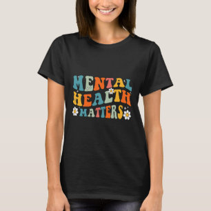 Mental Health Problems Groovy Psychologist Therapy T-Shirt