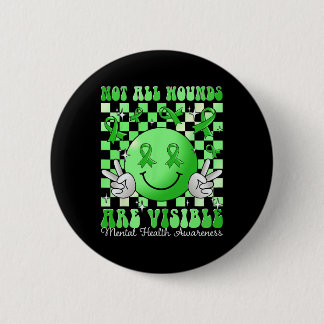 Mental Health Problems I Wear Green Mental Health  6 Cm Round Badge