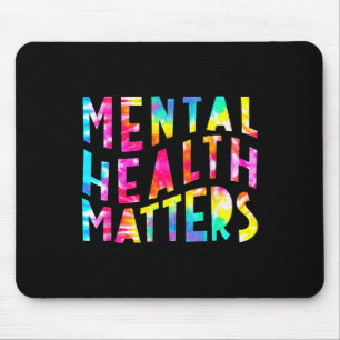 Mental Health Problems Tie Dye Mental Health Aware Mouse Mat