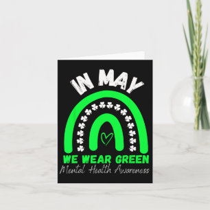 Mental Health Problems We Wear Green Mental Health Card