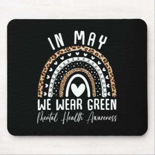 Mental Health Problems We Wear Green Mental Health Mouse Mat