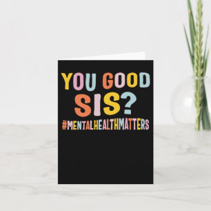 Mental Health Problems You Good Sis Positive Women Card