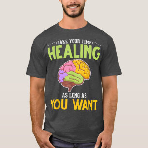 Mental Health Quote Colourful Brain 5328 T-Shirt