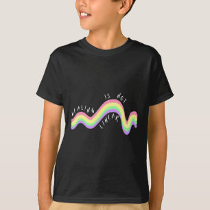 Mental Health Quote Healing Is Not Linear Rainbow T-Shirt