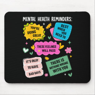Mental Health Reminders  Mouse Mat