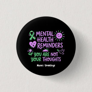 Mental Health Reminders You Are Not Your Thoughts 3 Cm Round Badge