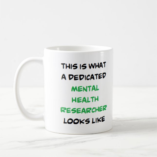 mental health researcher, dedicated coffee mug (Left)