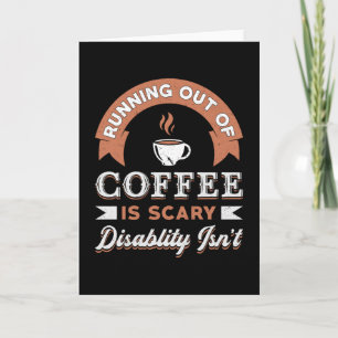 Mental Health Running Out Of Coffee Awareness Card