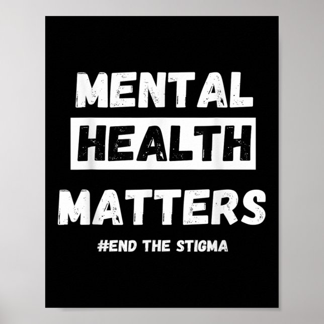 Mental Health S Awareness End The Stigma  Poster (Front)