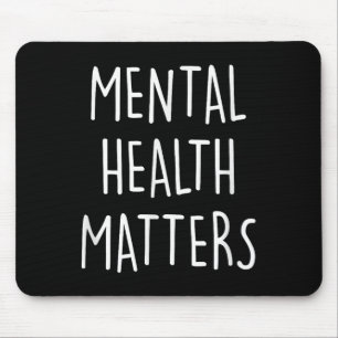 Mental Health S Awareness Month For Men And Women Mouse Mat